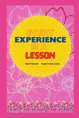 Every Experience is a Lesson
