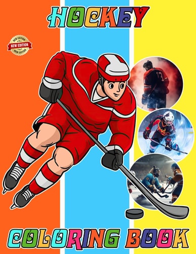Ice Hockey Coloring Book for Fan Teen Men Women Kid 50+ Great Ice Hockey Coloring Pages For Kids, Teens, Adults. Beautiful And Exclusive Illustrations Of Your Favorite Characters To Express Your Creativity And Create Your Masterpieces
