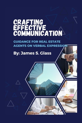 Crafting Effective Communication Guidance for Real Estate Agents on Verbal Expression