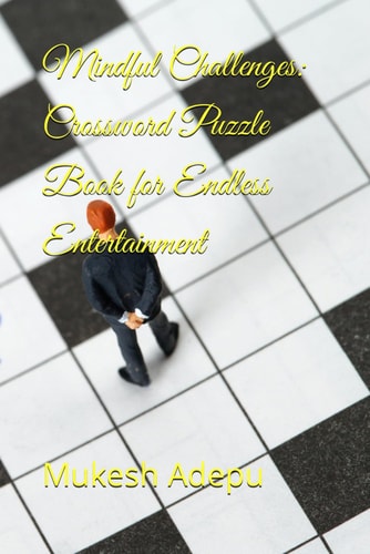 Mindful Challenges Crossword Puzzle Book for Endless Entertainment