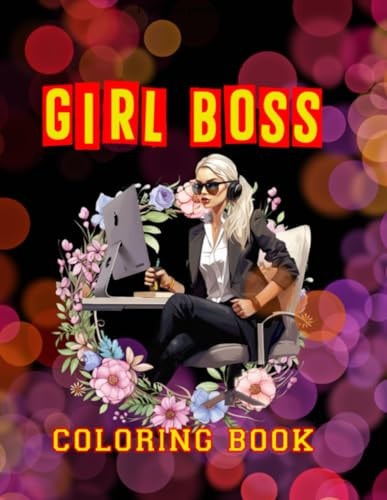 FEMALE POWER MOVES Inspirational and Motivational Coloring Book for Women and Girls