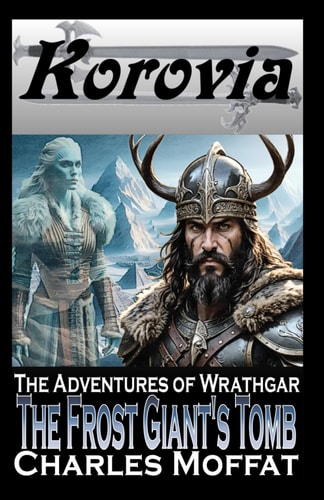 The Frost Giant's Tomb The Adventures of Wrathgar