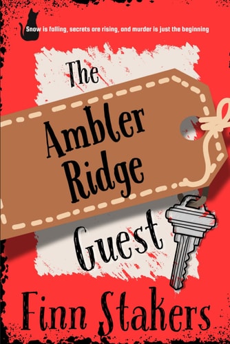 AMBLER RIDGE GUEST A Small Mountain Town Mystery