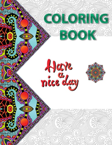 Coloring Book with Meaningful Patterns for Both Adults and Kids A Coloring Book with Simple, Calming, Thoughtful Coloring Pages that Promotes Calmness and Reduces Stress. Enjoy Mandala-style Coloring Pages with Wonderful Coloring Patterns.