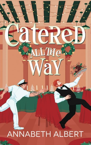 Catered All the Way An MM Holiday Christmas Romance