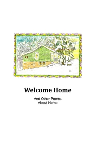 Welcome Home And Other Poems About Home