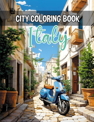 City Coloring Book (Italy) Architectural Wonders, Serene Scenes and Relaxing Cityscapes. A Stress-Relief Journey Through Italian Cities for Color in Anime Style