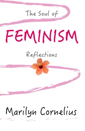 The Soul of Feminism Reflections