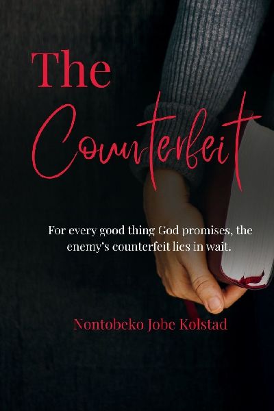 THE COUNTERFEIT: For every good thing God promises,  the enemy's counterfeit lies in wait.