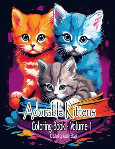 Adorable Kittens Coloring Book Volume 1
