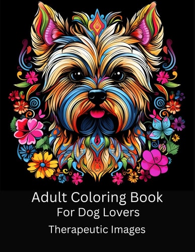 ADULT COLORING BOOK FOR DOG LOVER THERAPEUTIC IMAGES.