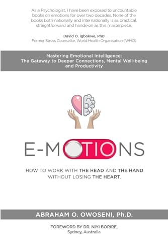 E-Motions How to Work with the Head and the Hand Without Losing the Heart