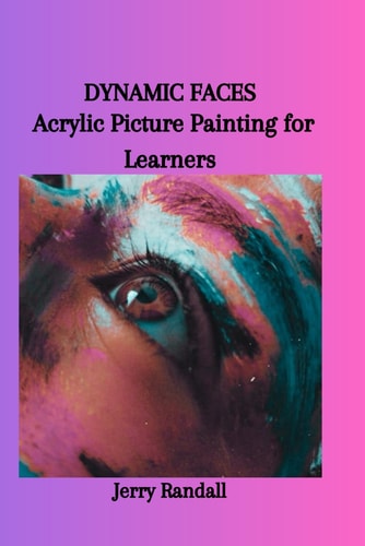 Dynamic Faces Acrylic Picture Painting for Learners