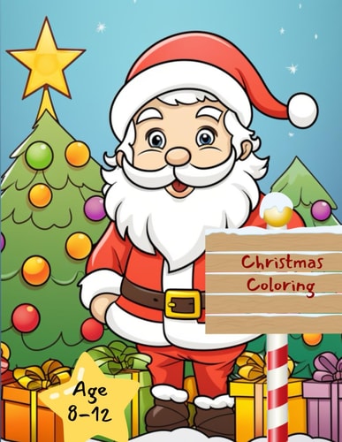 Christmas Coloring Fun Colorful Coloring Book for Kids Aged 8-12