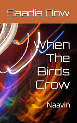 When The Birds Crow Naavin