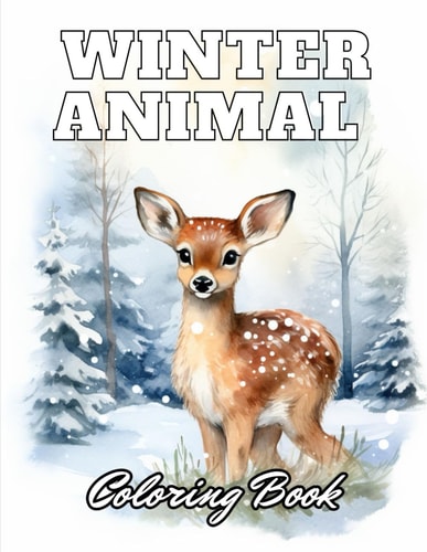 Winter Animal Coloring Book for Adults 100+ High-Quality Coloring Pages for All Ages