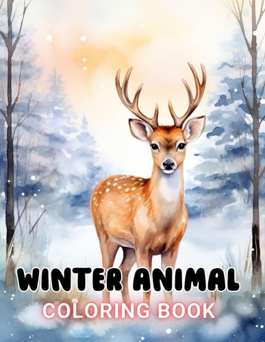 Winter Animal Coloring Book for Adults 100+ High-Quality and Unique Coloring Pages For All Fans