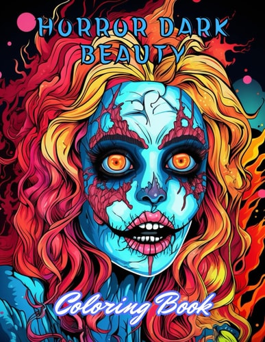 Horror Dark Beauty Coloring Book for Adult Stress Relief And Relaxation Coloring Pages