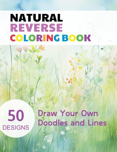 Natural Reverse Coloring Book Watercolour Paintings for You Trace the Line