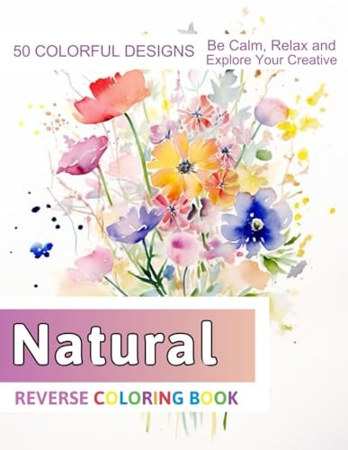 Natural Reverse Coloring Book Stress Relief And Relaxation Reverse Coloring Pages