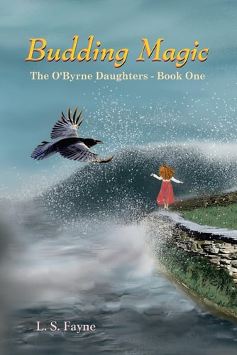 Budding Magic The O'Byrne Daughters - Book One