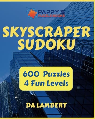 Skyscraper Suduko 600 Fun and Challenging Puzzles