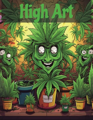 High Art A Cannabis Coloring Chronicle