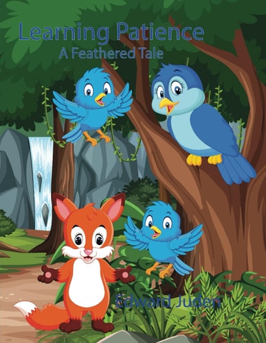 Learning Patience A Feathered Tale