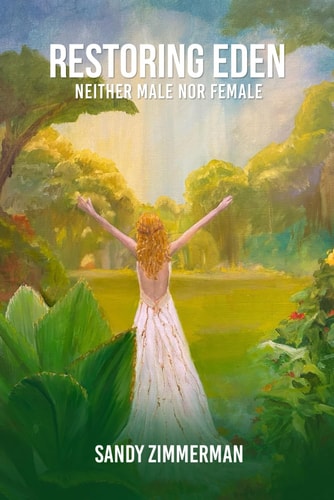 Restoring Eden Neither Male Nor Female