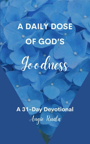 A Daily Dose of God's Goodness