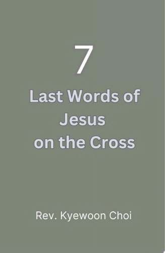 The Seven Last Words of Jesus on the Cross