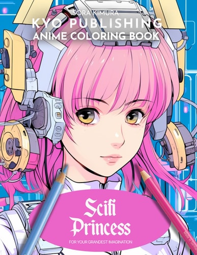 Anime Coloring Book Sci-Fi Princess Galactic Elegance - Your Coloring Odyssey with 40+ High Quality Illustration