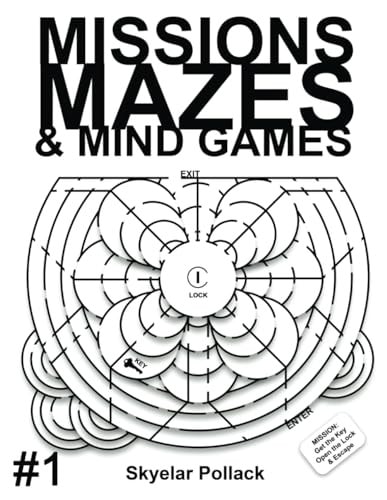 Missions Mazes and Mind Games A New Spin on the Classic Paper Maze