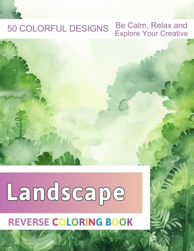 Landscape Reverse Coloring Book Stress Relief And Relaxation Reverse Coloring Pages