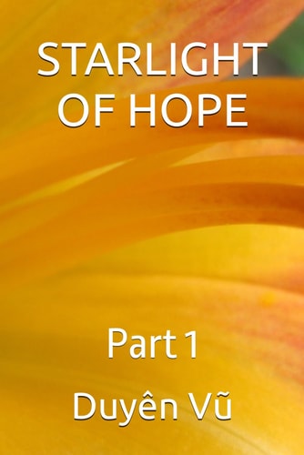 Starlight of Hope Part 1