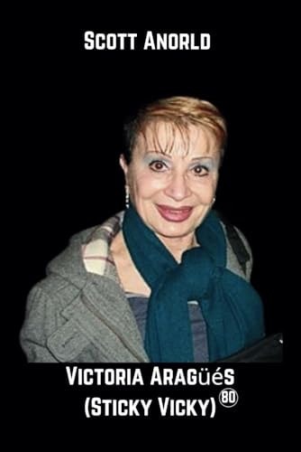 Victoria Aragüés(Sticky Vicky) Benidorm's Legendary Showwoman