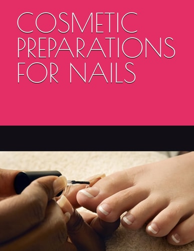 Cosmetic Preparations for Nails