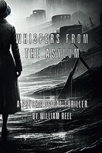 Whispers from the Asylum