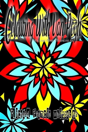 Colouring with Van Pogh - Volume One Mandalas