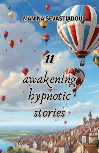 11 Awakening Hypnotic Stories