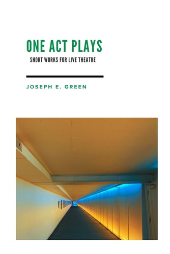 One Act Plays Short Works for Live Theatre