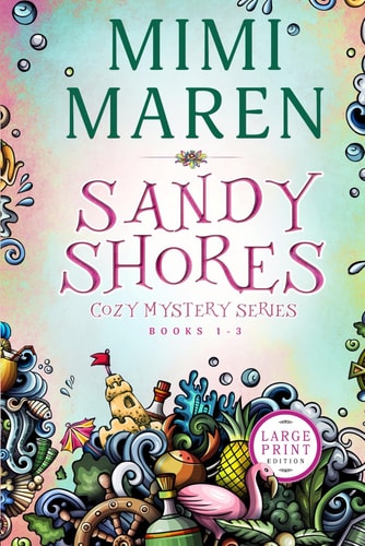 A Sandy Shores Cozy Mystery Series Books 1-3