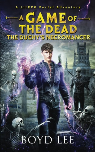 The Duchy's Necromancer A Game Of The Dead