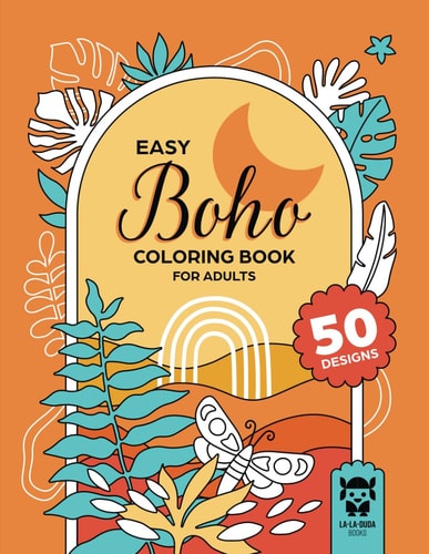 Easy Boho Coloring Book for Adults Minimalist Aesthetic Modern Art Coloring Designs for Relaxation, Stress Relief and Mindful Creativity.