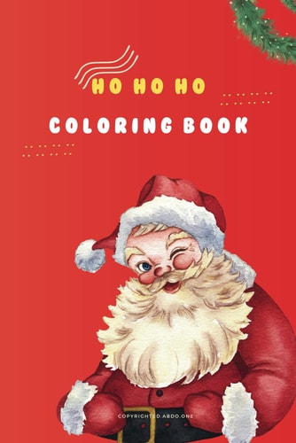 Ho Ho Ho Coloring Book For Kids