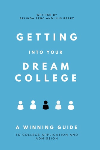 Getting Into Your Dream College A Winning Guide to College Application and Admission