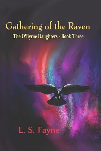 Gathering of the Raven The O'Byrne Daughters - Book Three