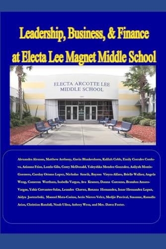 Leadership, Business, & Finance at Electa Lee Magnet Middle School
