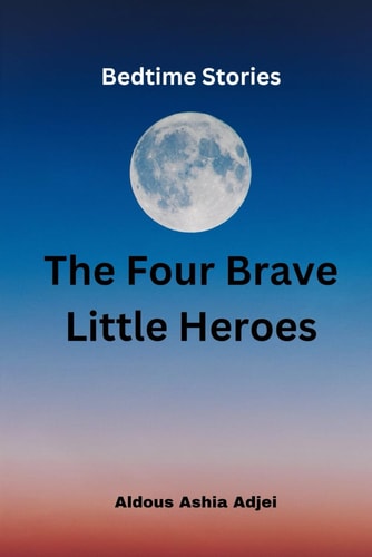 The Four Brave Little Heroes Bedtime Stories