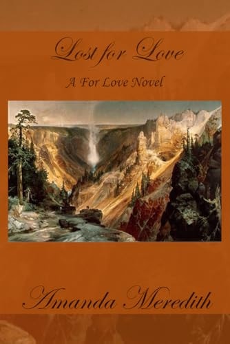Lost For Love A For Love Novel